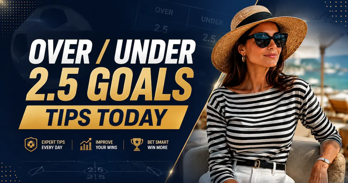 Over/Under 2.5 Goals Tips
